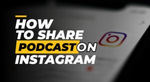 share a podcast on instagram