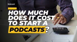 How much does it cost to start a podcast