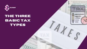 The Three Basic Tax Types