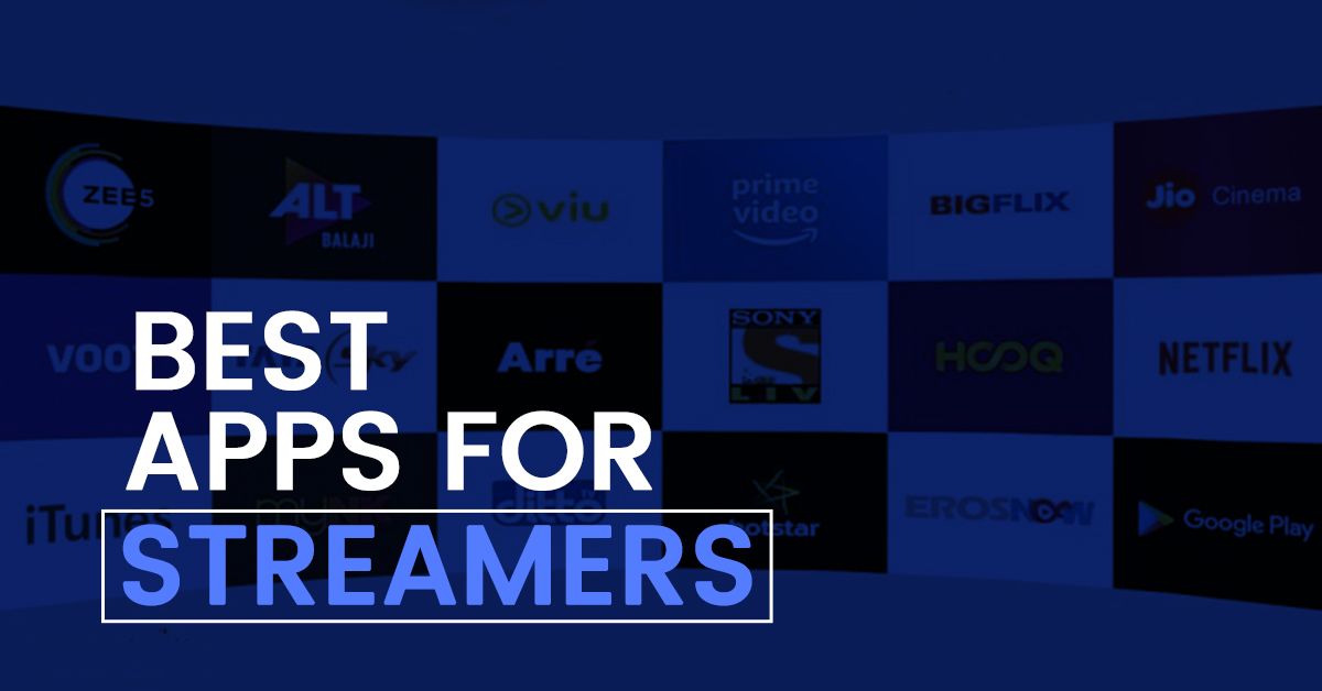 Best Apps for Streamers