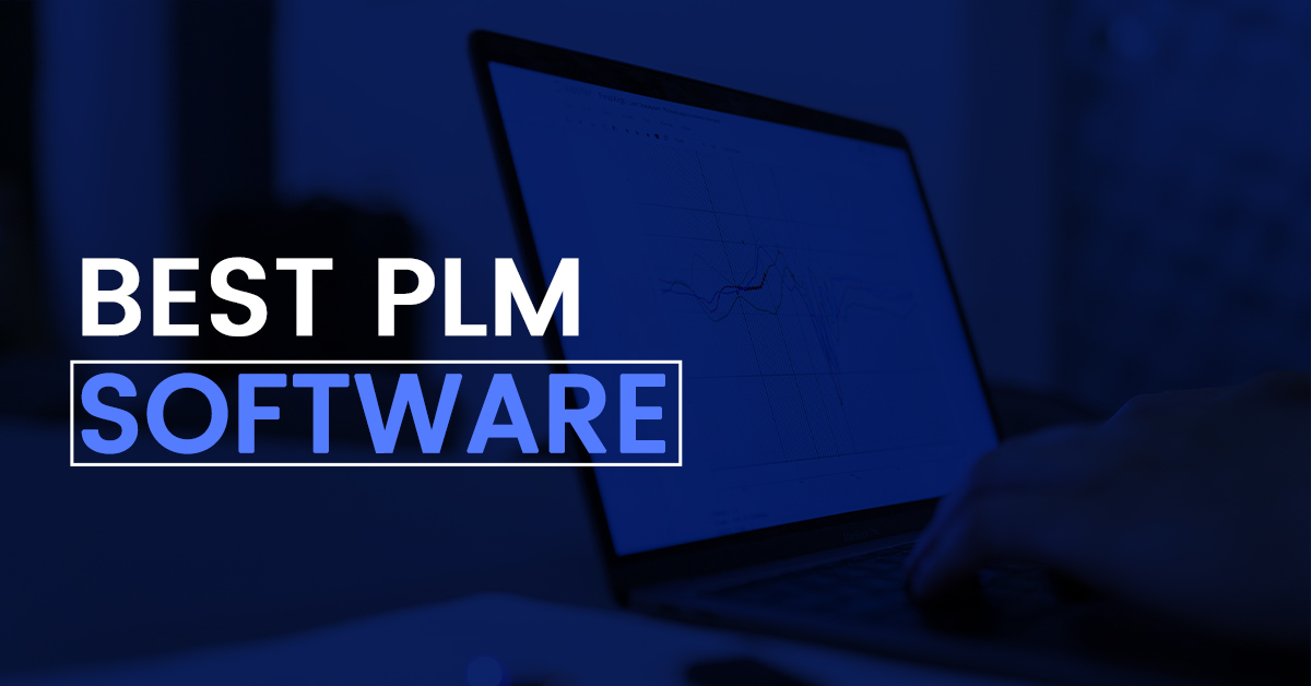 Top Product Lifecycle Management (PLM) Software Solutions