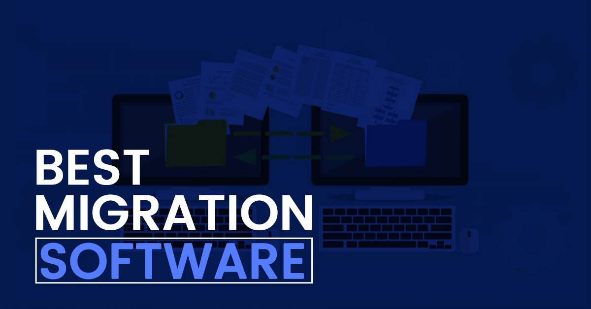best migration software
