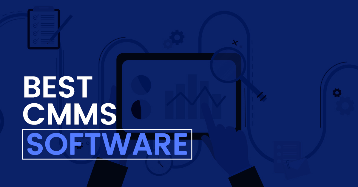 The 10 Best Computerized Maintenance Management System (CMMS) Software Systems for Maintenance Management