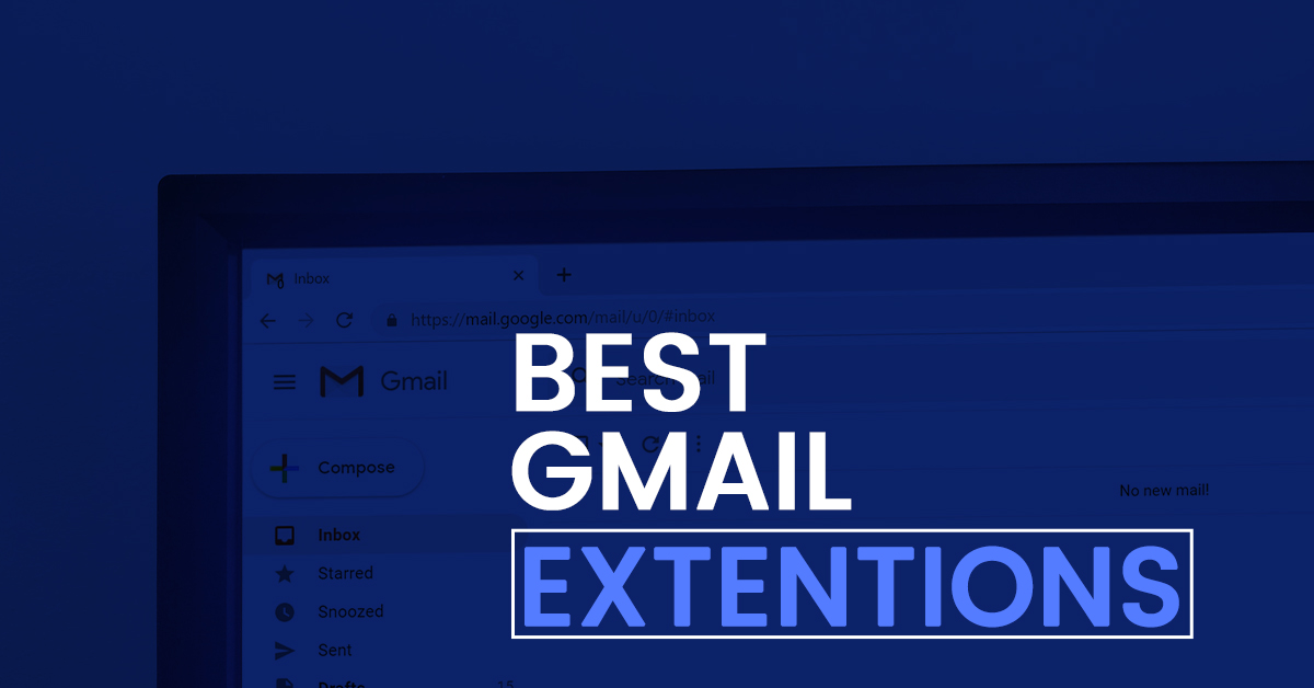 Best GMAIL Extension