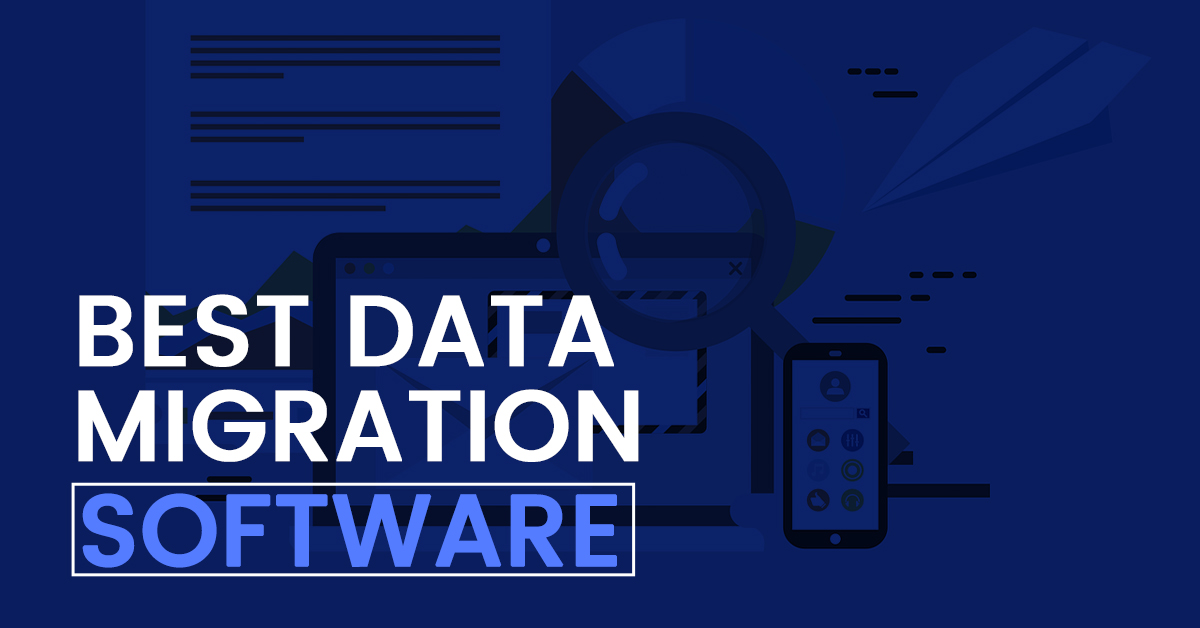 best data migration software