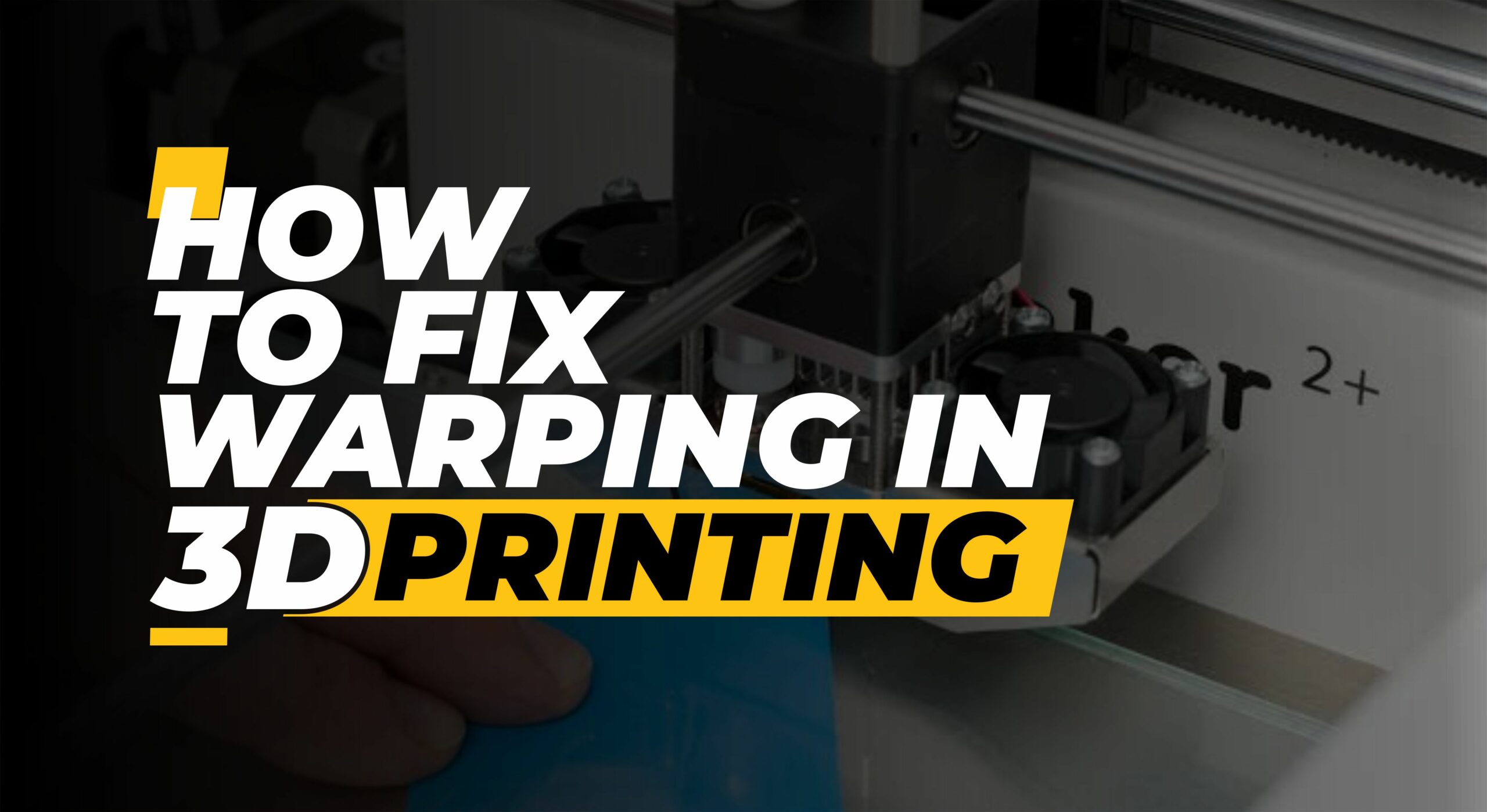 Warping in 3D Printing: Causes, Fixes, and More