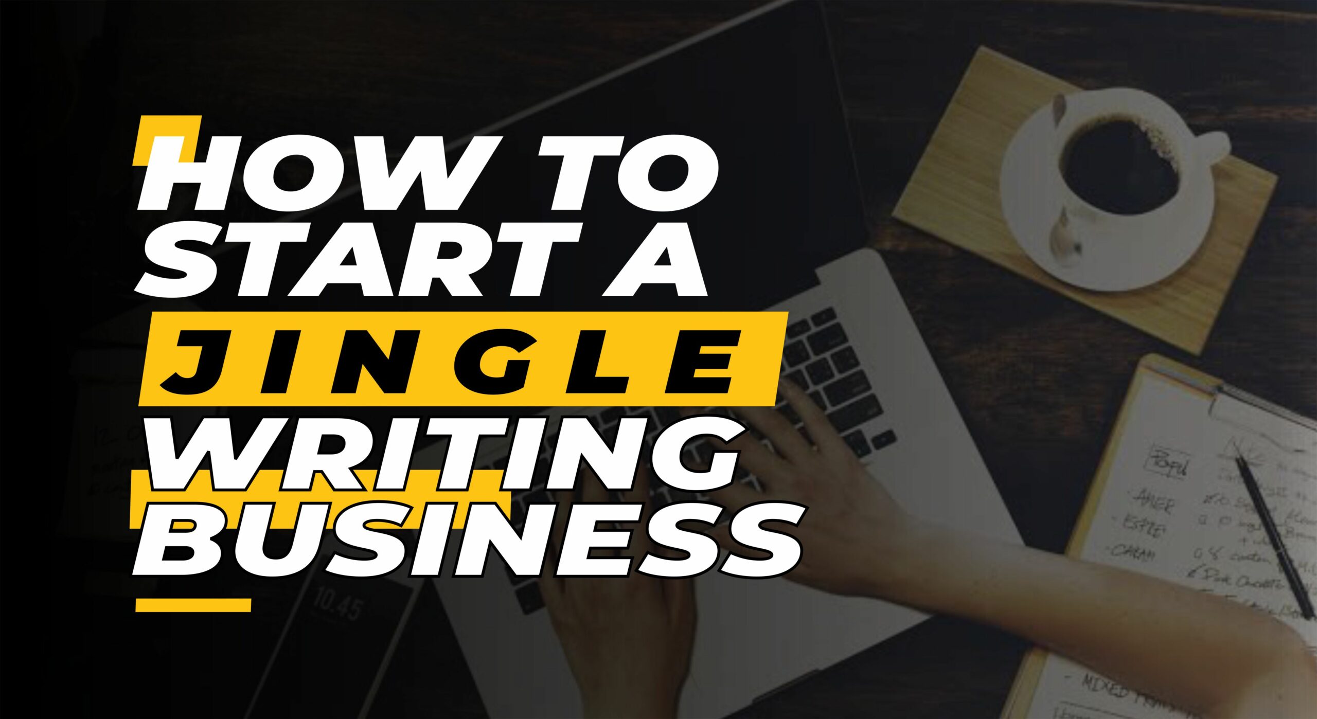 Start Jingle Writting Business