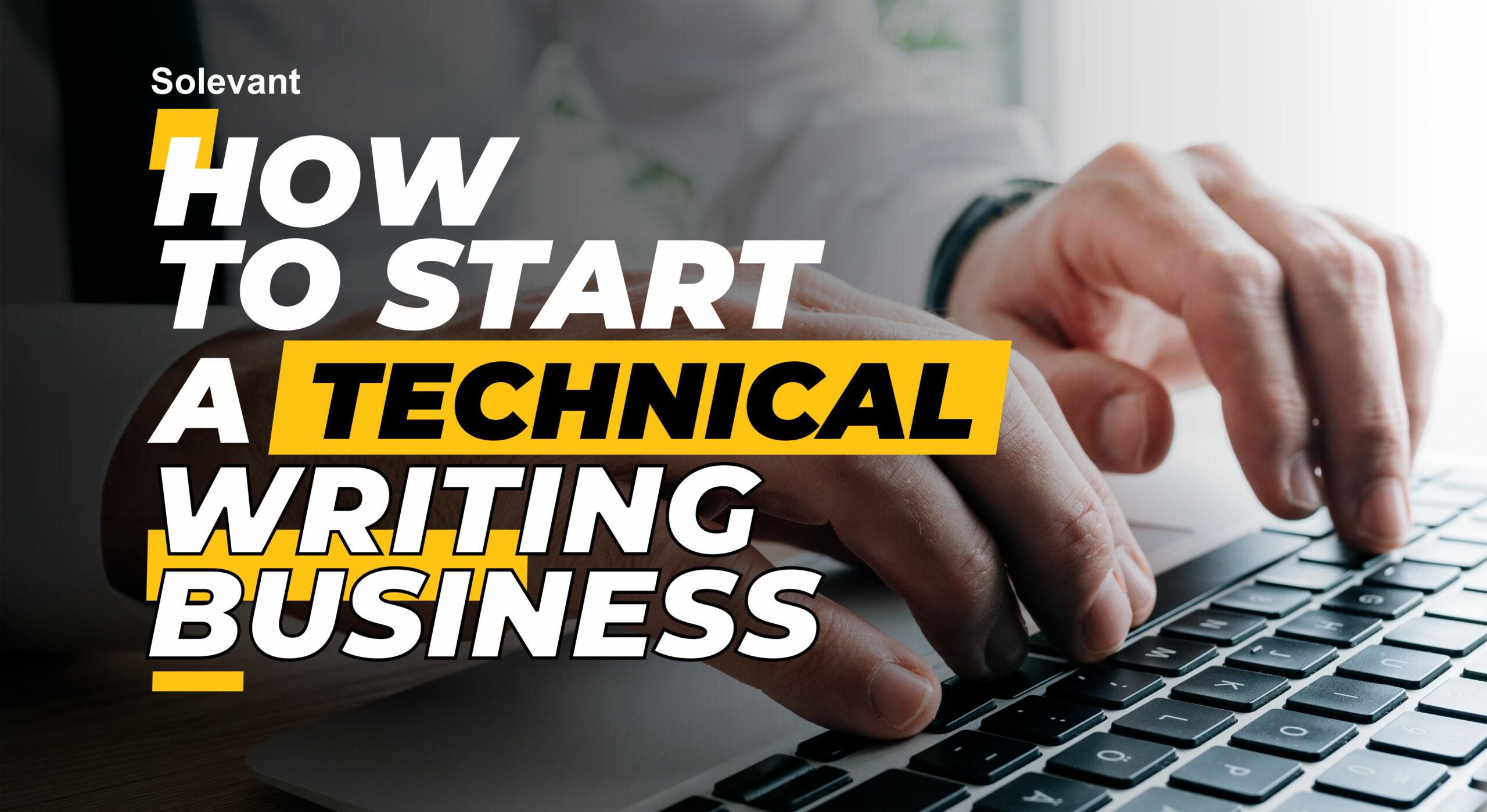 How to start a writting technical business
