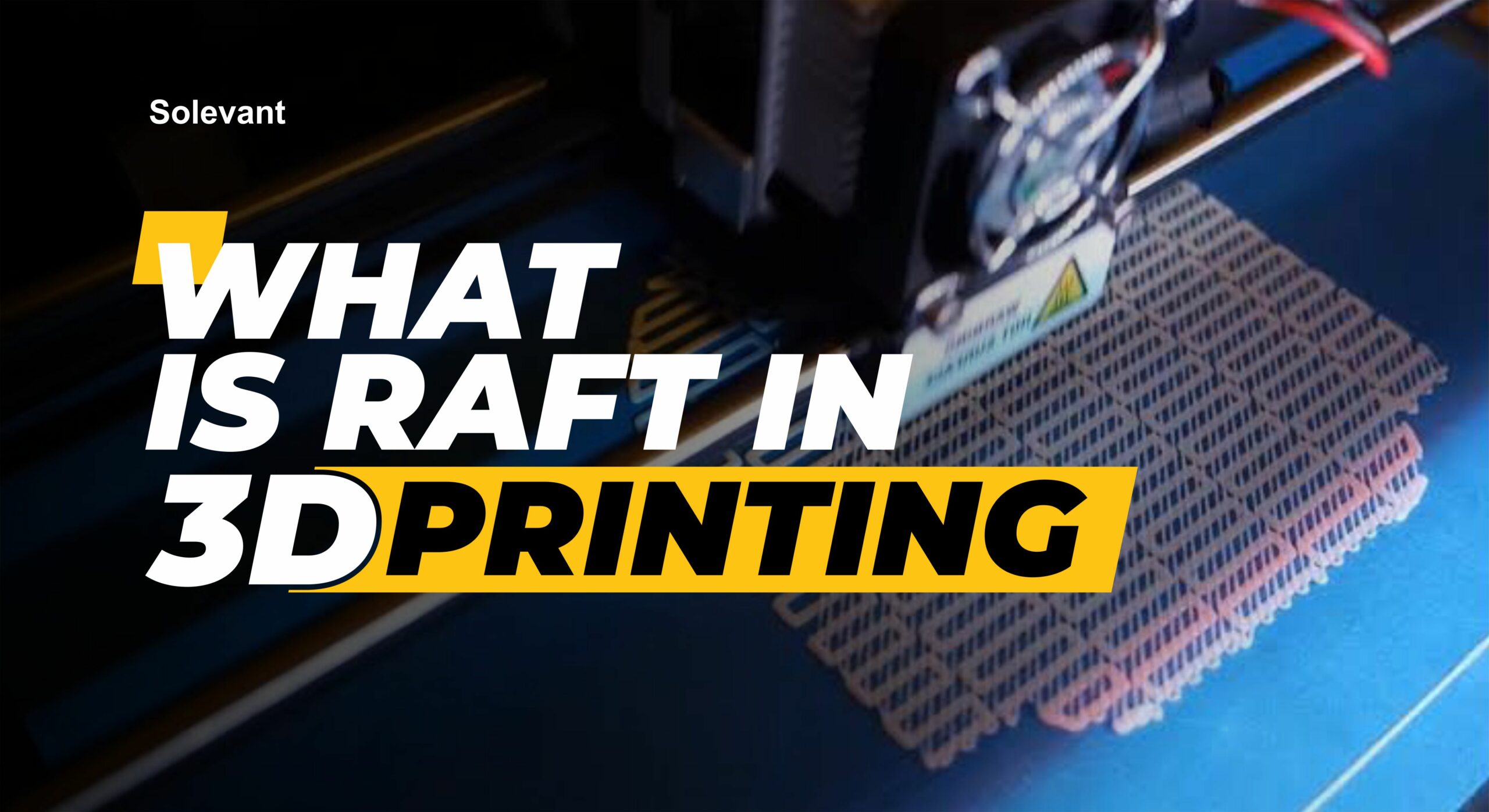what is raft in 3d printing picture