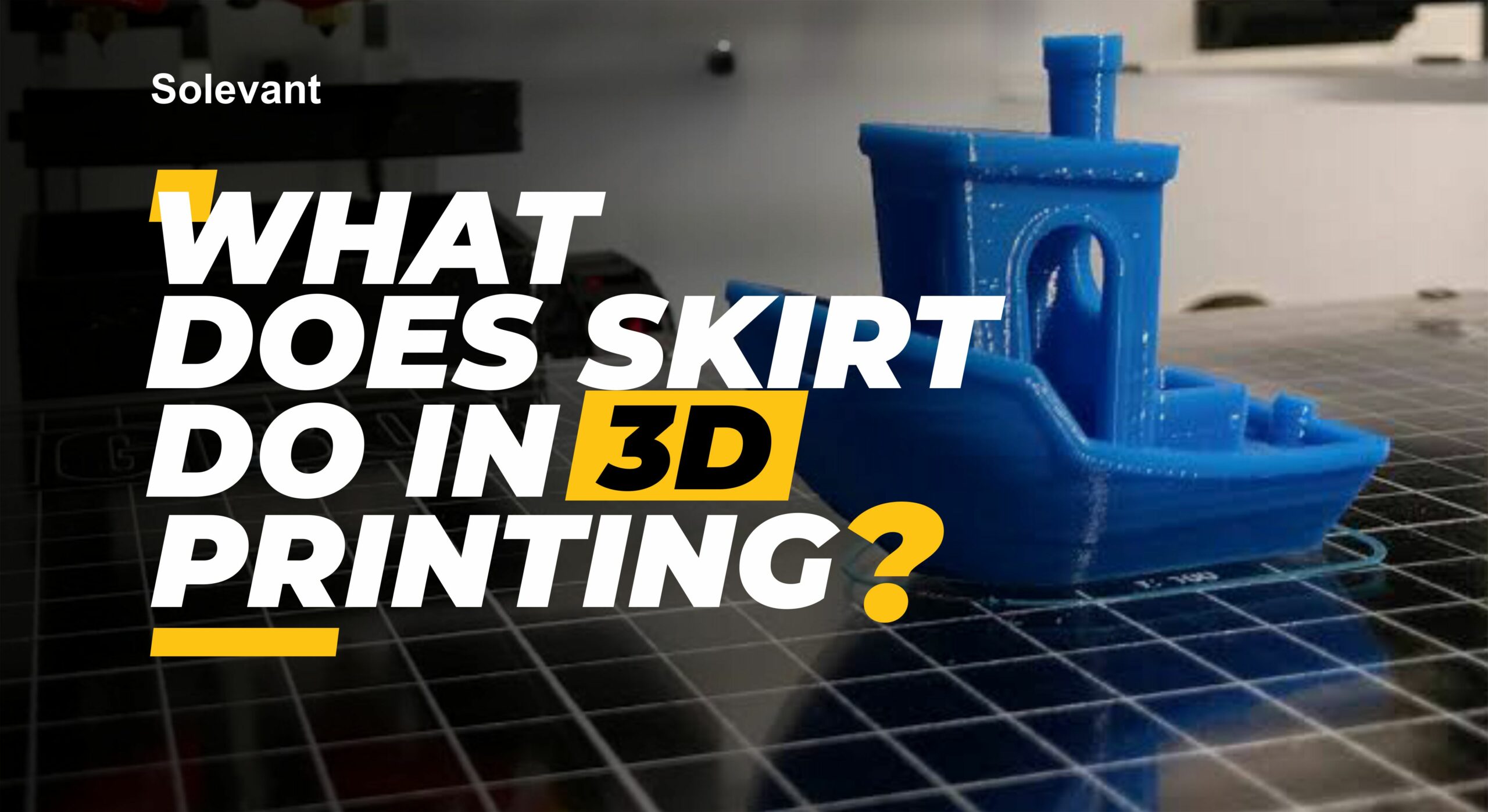 Roles of Skirts in 3D Printing