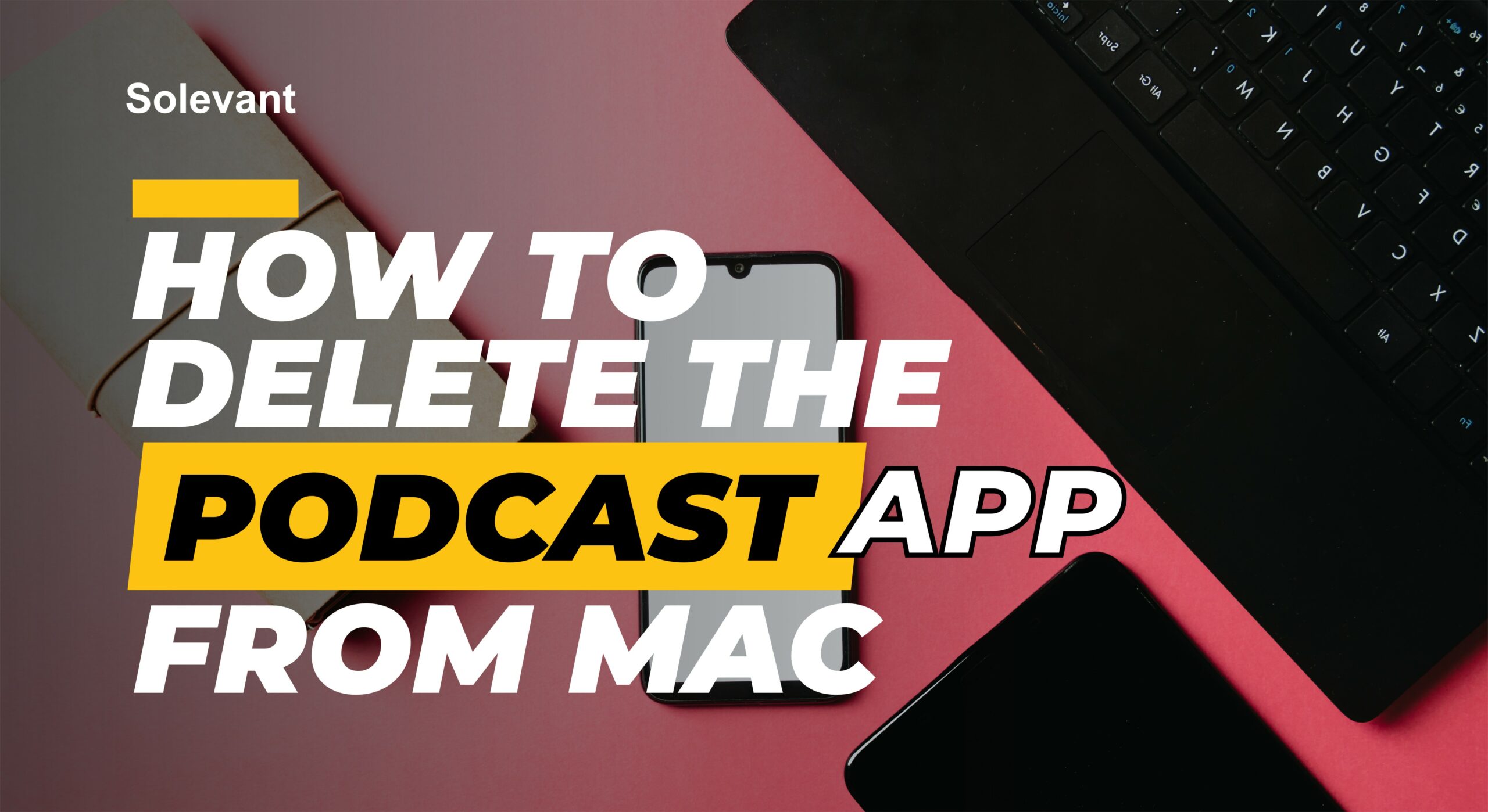 How to Easily Remove a Podcast Application from Your Mac
