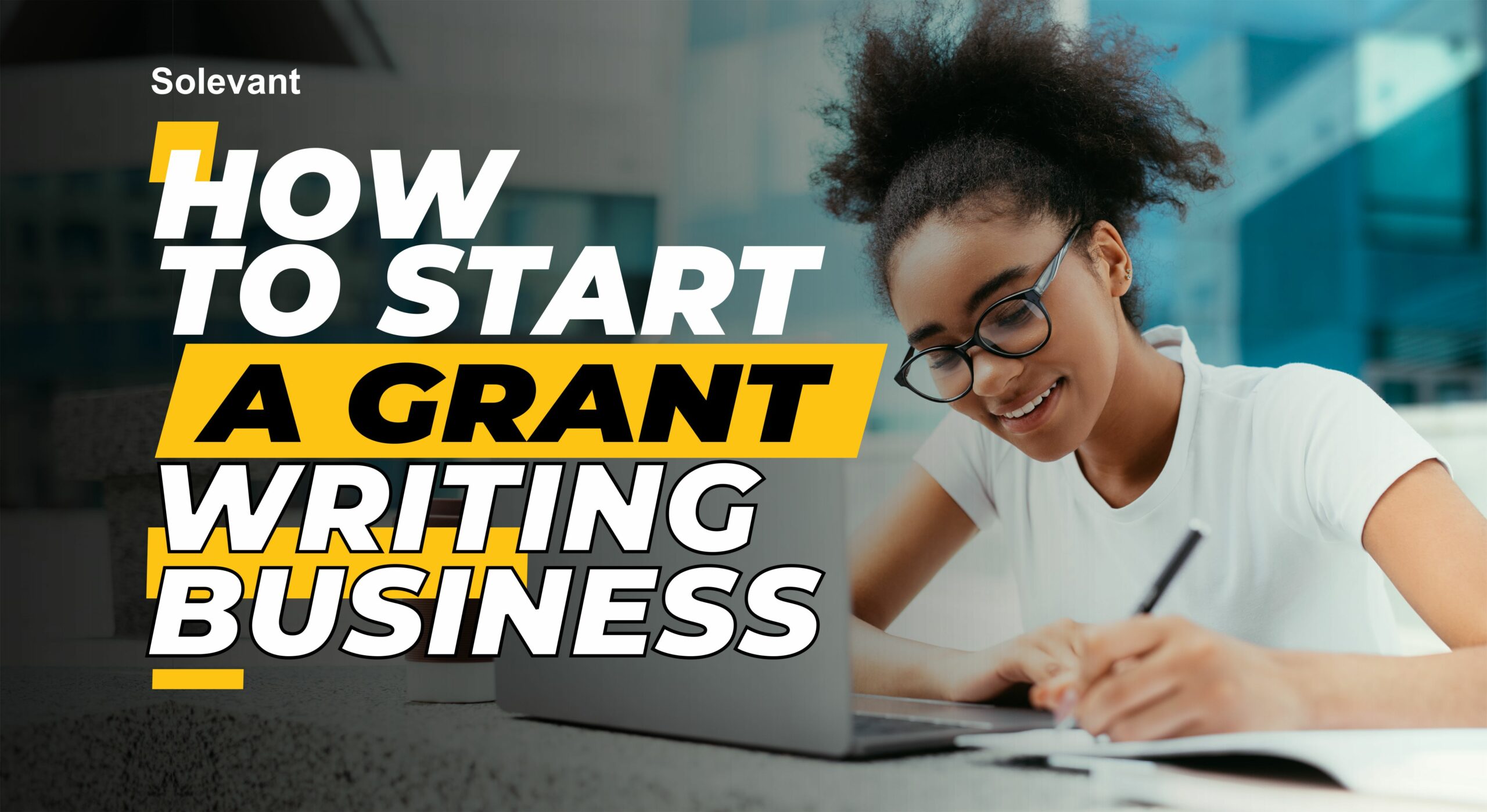 How to start a grant writing business