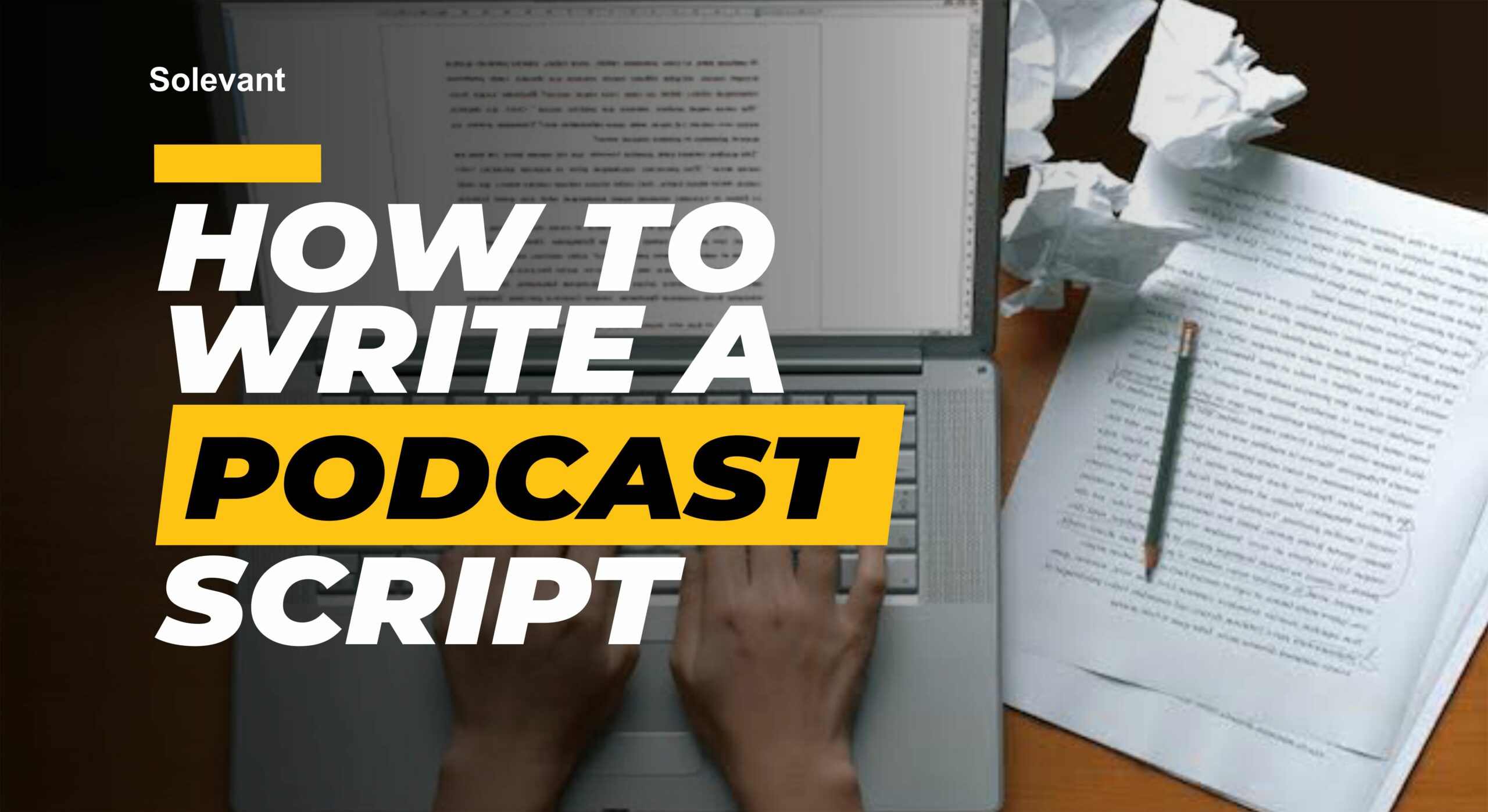 How to write a podcast script