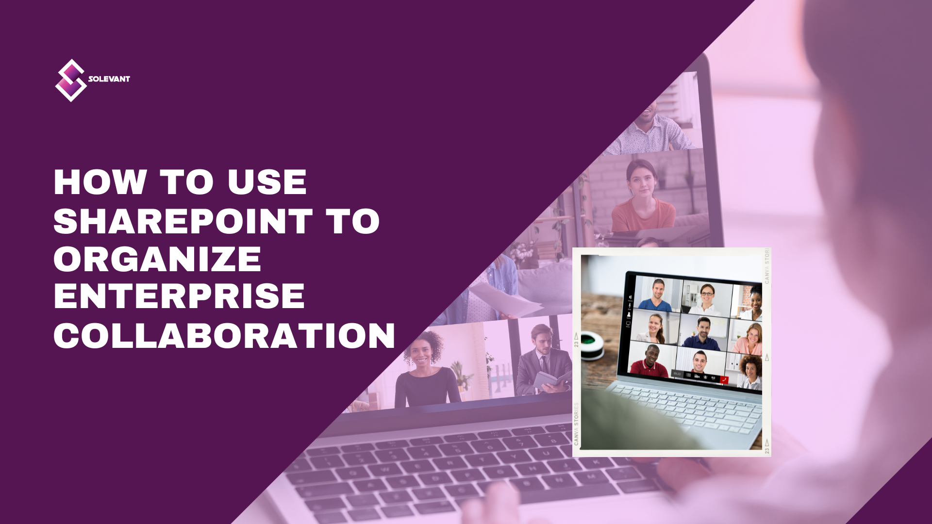 How to Use SharePoint to Organize Enterprise Collaboration