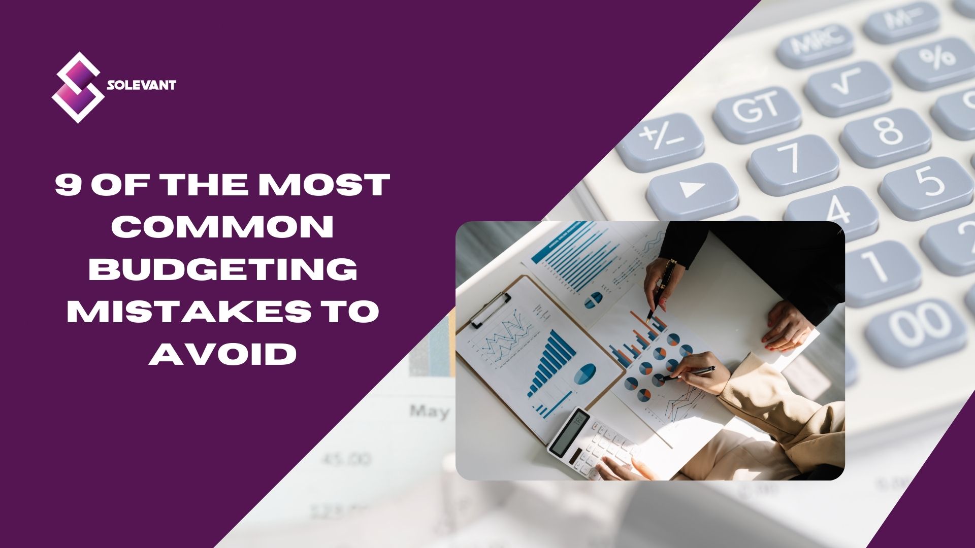9 of The Most Common Budgeting Mistakes to Avoid