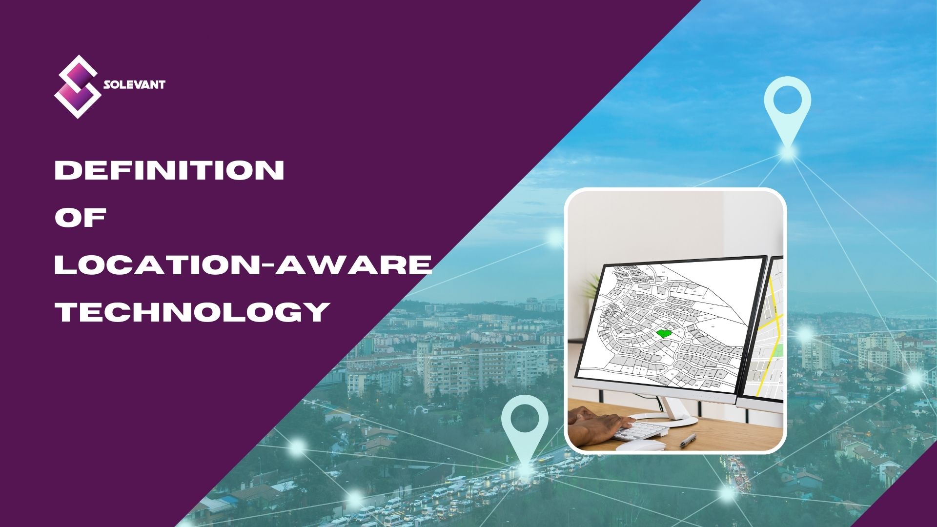 Definition of Location-Aware Technology