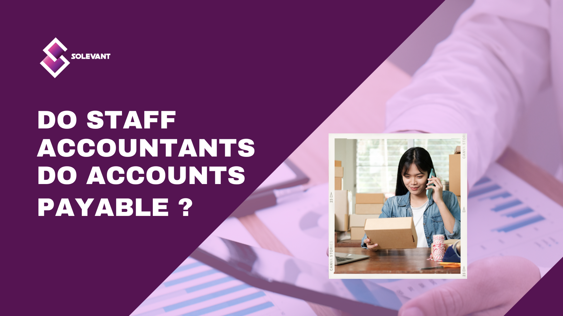 Understanding the Role of Staff Accountants in Accounts Payable Management 