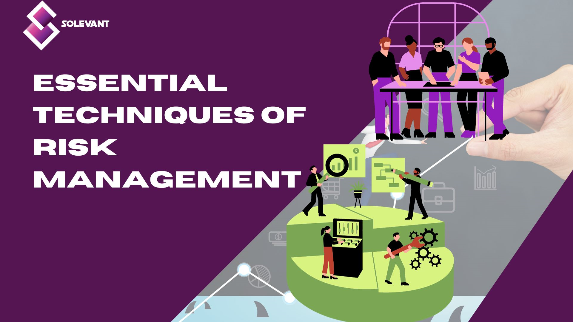 The Essential Techniques of Risk Management