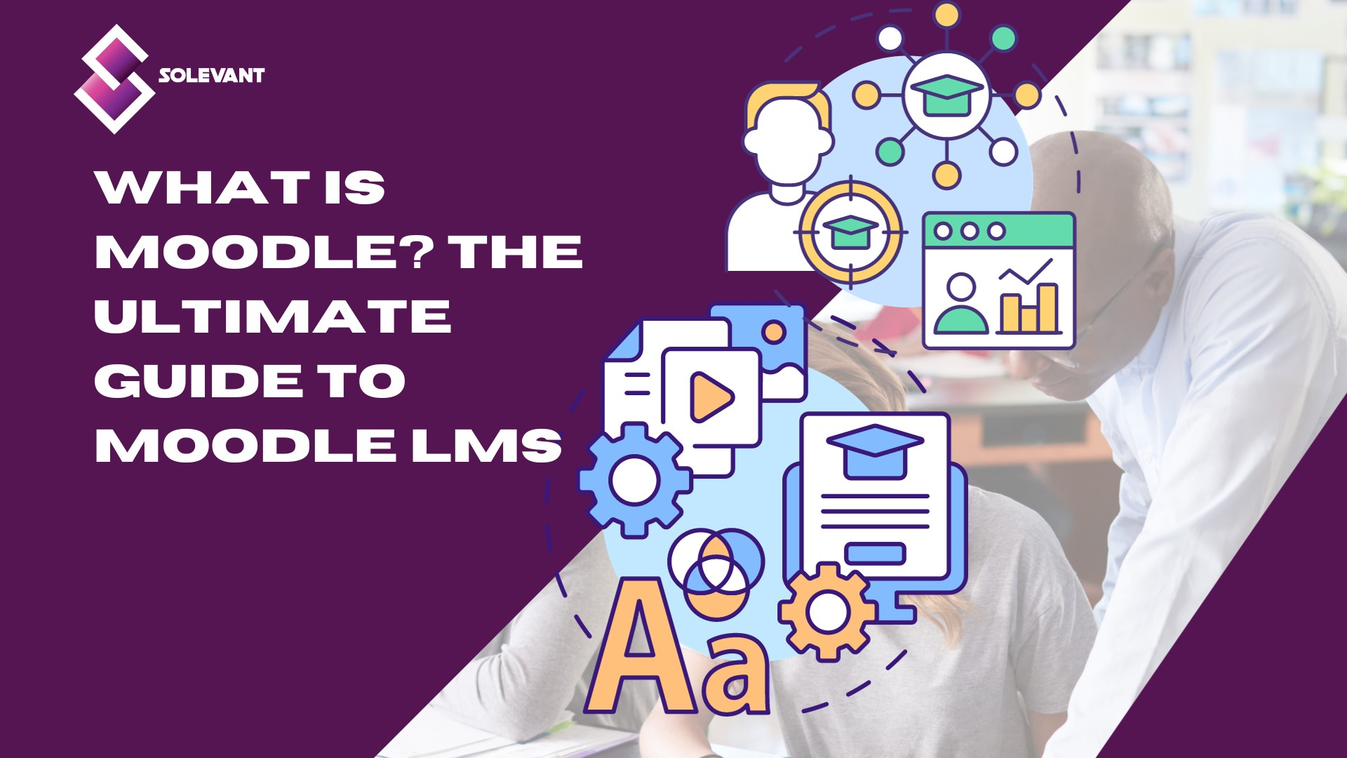 What is Moodle? The ultimate guide to Moodle LMS