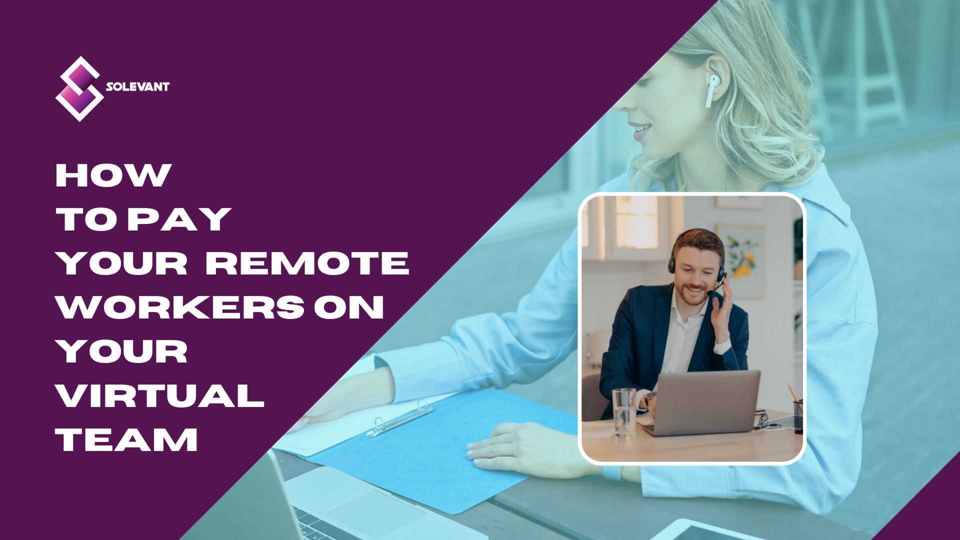 How to Pay Your Remote Workers on Your Virtual Team