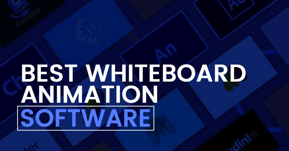 9 Best Whiteboard Animation Software to Make Your Videos Stand Out
