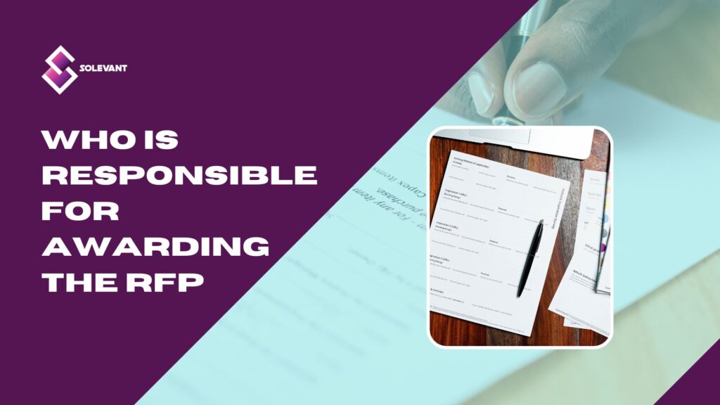 Who Is Responsible For Awarding The RFP And Why Is It Important